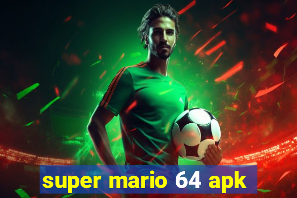 super mario 64 apk